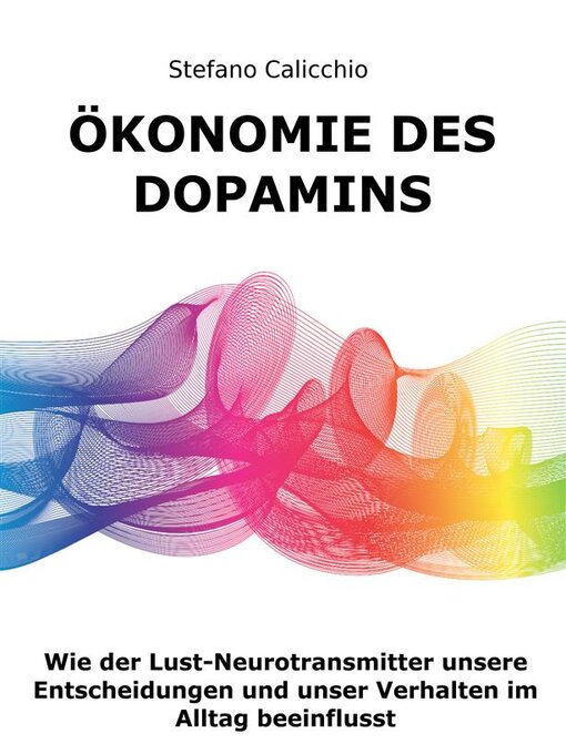 Title details for Ökonomie des Dopamins by Stefano Calicchio - Available